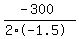 %28-300%29%2F%282%2A-1.5%29