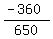 (-360)/650