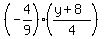 %28-4%2F9%29%2A%28%28y%2B8%29%2F4%29