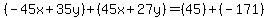 %28-45x%2B35y%29%2B%2845x%2B27y%29=%2845%29%2B%28-171%29