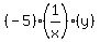 %28-5%29%2A%281%2Fx%29%2A%28y%29