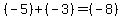 %28-5%29+%2B+%28-3%29+=%28-8%29