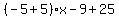 %28-5%2B5%29%2Ax-9%2B25%29y=-5-75