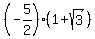 %28-5%2F2%29%281%2Bsqrt%283%29%29