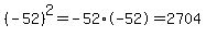 %28-52%29%5E2=-52%2A-52=2704