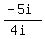 %28-5i%29%2F%284i%29