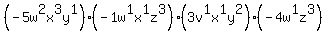 %28-5w%5E2x%5E3y%5E1%29%2A%28-1w%5E1x%5E1z%5E3%29%2A%283v%5E1x%5E1y%5E2%29%2A%28-4w%5E1z%5E3%29