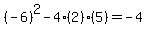 %28-6%29%5E2-4%282%29%285%29=-4