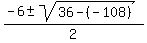 (-6 +- sqrt(36-(-108)))/2