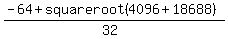 %28-64%2Bsquareroot%284096%2B18688%29%29%2F%2832%29