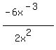 %28-6x%5E%28-3%29%29%2F%282x%5E2%29