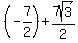 %28-7%2F2%29+%2B7sqrt%283%29%2F2