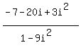(-7-20i+3i^2)/(1-9i^2))