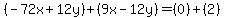 %28-72x%2B12y%29%2B%289x-12y%29=%280%29%2B%282%29