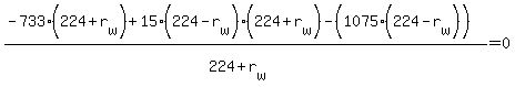 %28-733%28224%2Br%5Bw%5D%29%2B15%28224-r%5Bw%5D%29%28224%2Br%5Bw%5D%29-%281075%28224-r%5Bw%5D%29%29%29%2F%28224%2Br%5Bw%5D%29=0
