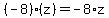 %28-8%29%2A%28z%29=-8%2Az