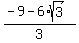 %28-9+-+6%2Asqrt%283%29%29%2F3