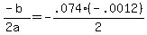 %28-b%29+%2F+%282a%29+=+-.074+%2F+2%2A%28-.0012%29