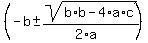 %28-b%2B-sqrt%28b%2Ab-4%2Aa%2Ac%29%2F%282%2Aa%29%29