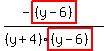 (-highlight((y-6)))/((y+4)highlight((y-6)))