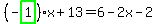 %28-highlight_green%28+1+%29%29%2Ax%2B13=6-2x-2