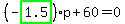 %28-highlight_green%28+1.5+%29%29%2Ap%2B60=0