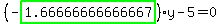 %28-highlight_green%28+1.66666666666667+%29%29%2Ay-5=0