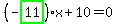 %28-highlight_green%28+11+%29%29%2Ax%2B10=0
