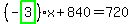 %28-highlight_green%28+3+%29%29%2Ax%2B840=720