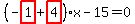 %28-highlight_red%28+1+%29%2Bhighlight_red%28+4+%29%29%2Ax-15=0