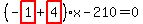 %28-highlight_red%28+1+%29%2Bhighlight_red%28+4+%29%29%2Ax-210=0