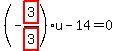 %28-highlight_red%28+3+%29%2Fhighlight_red%28+3+%29%29%2Au-14=0