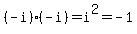 %28-i%29%2A%28-i%29=i%5E2=-1