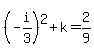 %28-i%2F3%29%5E2+%2B+k+=+2%2F9