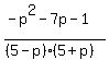 %28-p%5E2-7p-1%29%2F%28%285+-+p%29%285+%2B+p%29%29