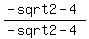 %28-sqrt2-4%29%2F%28-sqrt2-4%29