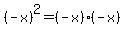 %28-x%29%5E2+=+%28-x%29%28-x%29