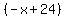 %28-x%2B24%29