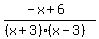 %28-x+%2B+6%29%2F%28%28x%2B3%29%28x-3%29%29