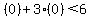 %280%29%2B3%280%29%3C6