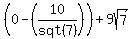 %280-%2810%2Fsqt%287%29%29%29%2B9sqrt%287%29