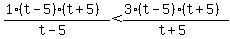 %281%28t-5%29%28t%2B5%29%29%2F%28t-5%29%3C%283%28t-5%29%28t%2B5%29%29%2F%28t%2B5%29