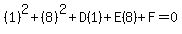 (1)^2+(8)^2+D(1)+E(8)+F=0