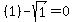%281%29-sqrt%281%29=0