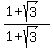 %281%2Bsqrt%283%29%29%2F%281%2Bsqrt%283%29%29