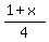 (1+x)/4
