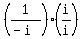 (1/(-i))(i/i)