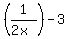 %281%2F%282x%29%29-3
