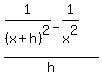 %281%2F%28x%2Bh%29%5E2-1%2Fx%5E2%29%2Fh