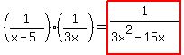 %281%2F%28x-5%29%29%2A%281%2F%283x%29%29+=+highlight%281%2F%283x%5E2-15x%29%29